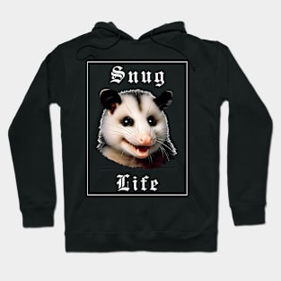 Snug life possum Hoodie